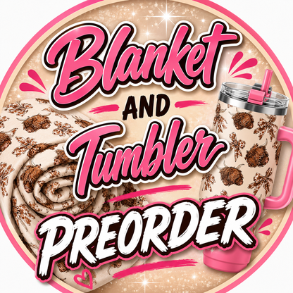 Blanket and Tumbler PREORDER